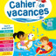 Cahier de vacances 2025, de la GS vers le CP 5-6 ans: Magnard, l’inventeur du cahier de vacances