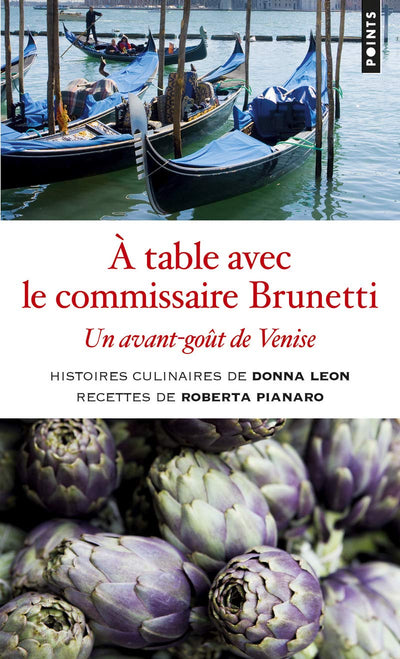 À table avec le commissaire Brunetti: Un avant-goût de Venise