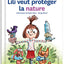 Lili veut protéger la nature