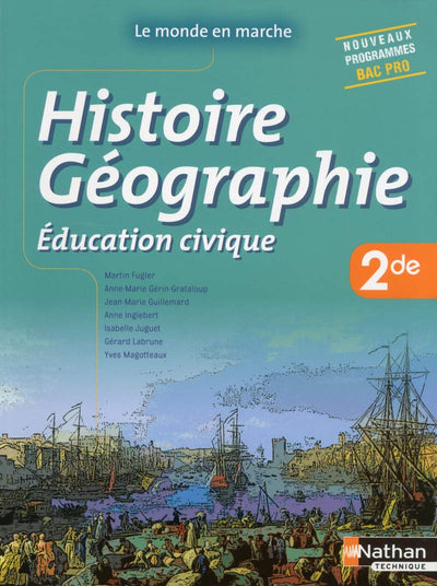 Histoire- Géographie- Education civique - 2de Bac Pro