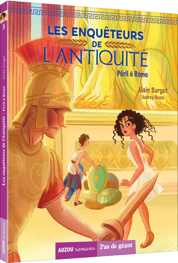 LES ENQUETEURS DE L'ANTIQUITE TOME 3 - PERIL A ROME