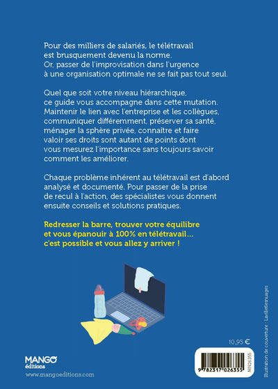 Guide du télétravailleur épanoui: De la survie à l'optimisation