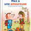Max a une amoureuse