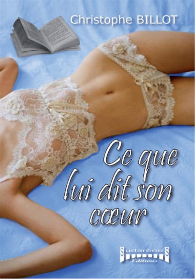 Ce que lui dit son coeur