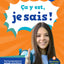 Ça y est, je sais ! Français 4e