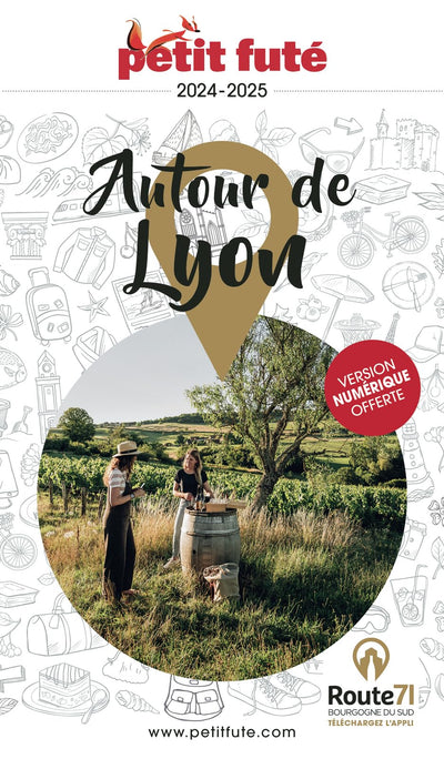 Guide Autour De Lyon 2024/2025 Petit Futé (2024-2025)