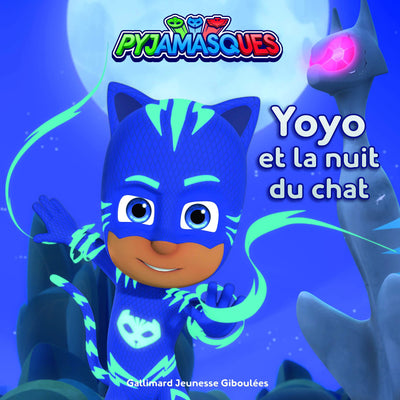 PYJAMASQUES - YOYO ET LA NUIT DU CHAT