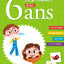 Le cahier de mes 6 ans