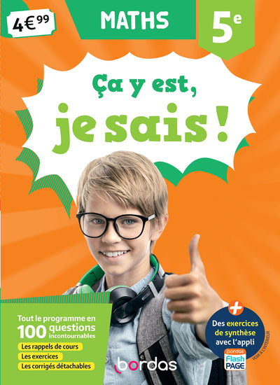 Ça y est, je sais ! Maths 5e