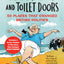 Planes, Trains and Toilet Doors: 50 Places That Changed British Politics