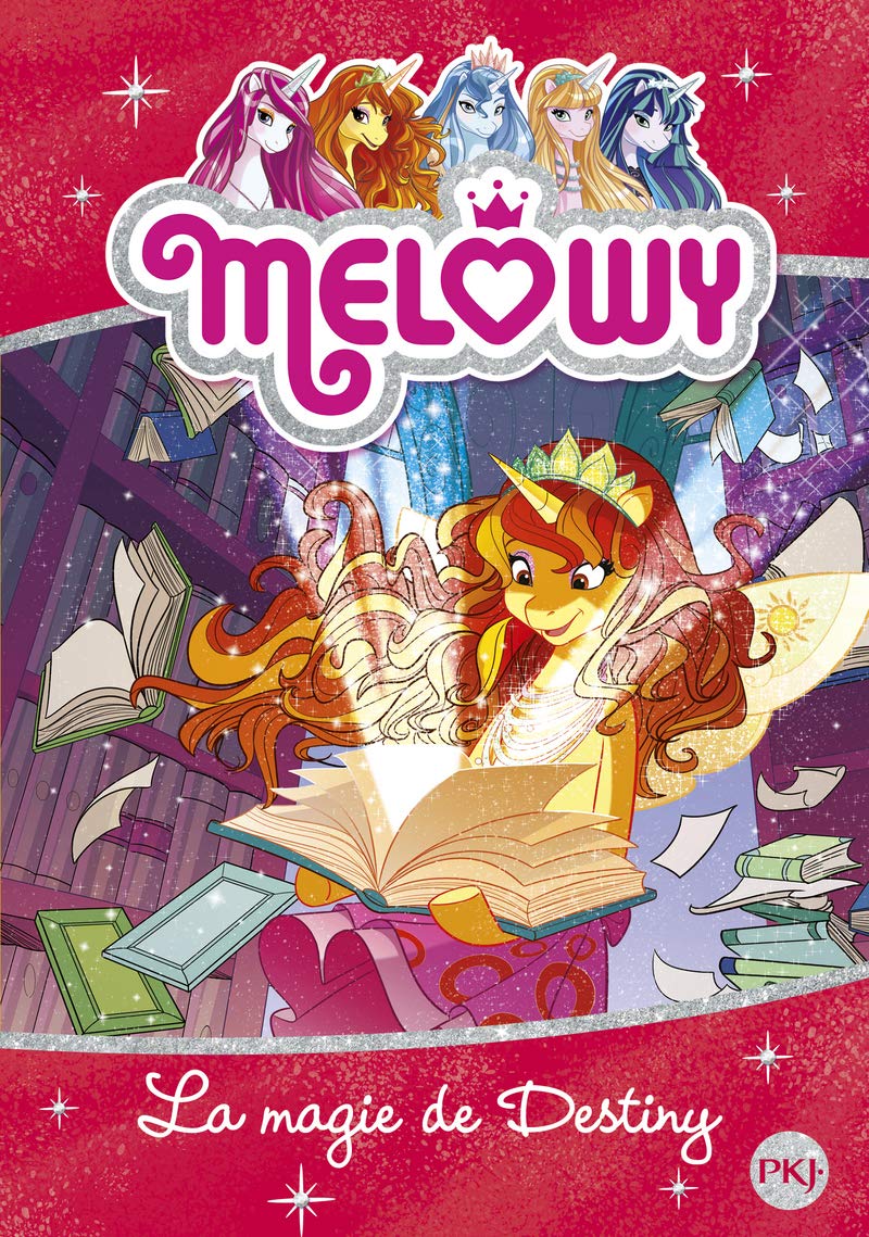 Mélowy - tome 11 : La Magie de Destiny (11)