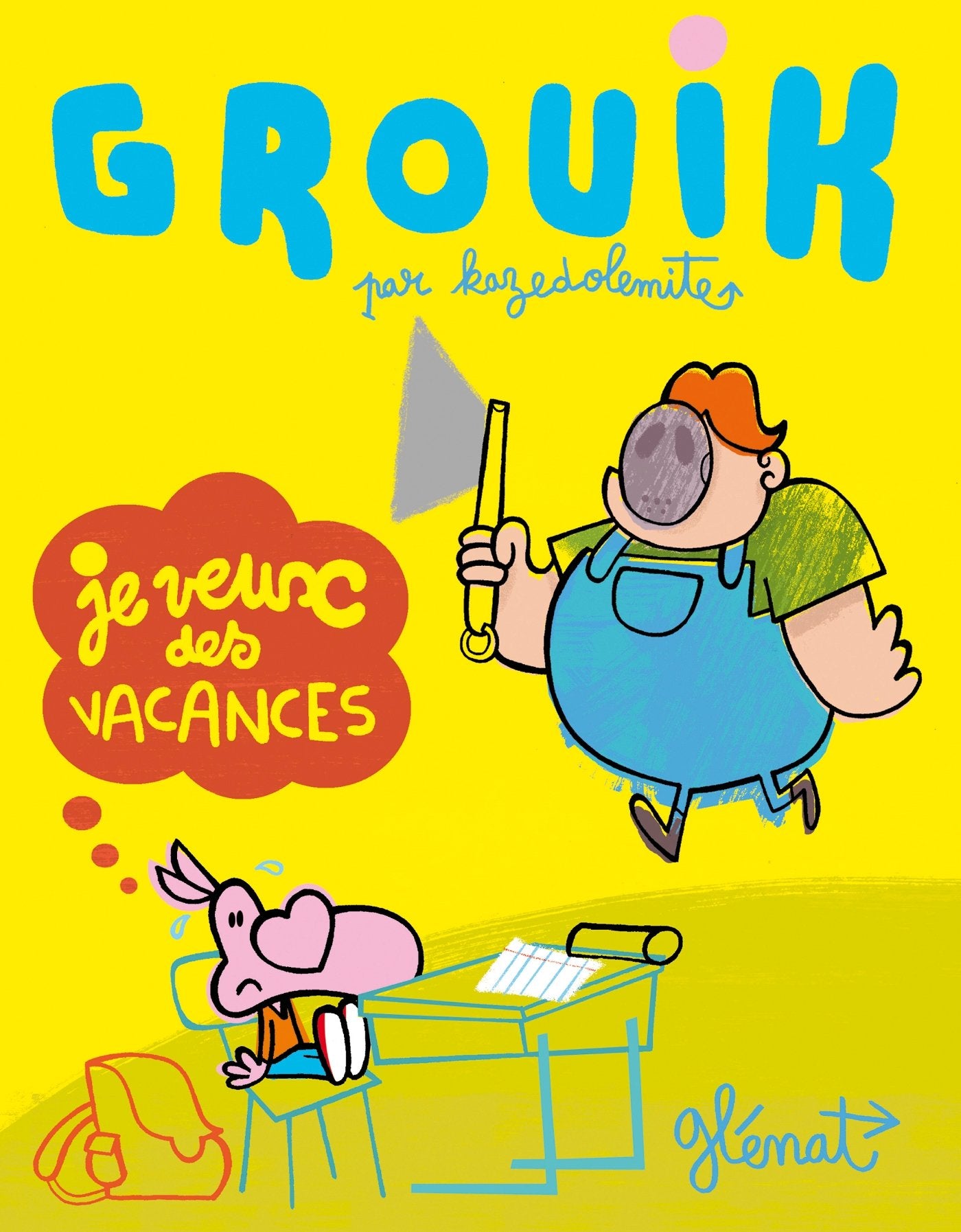 Grouik - Tome 01: Je veux des vacances