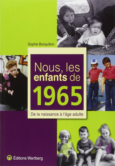 NOUS, LES ENFANTS DE 1965