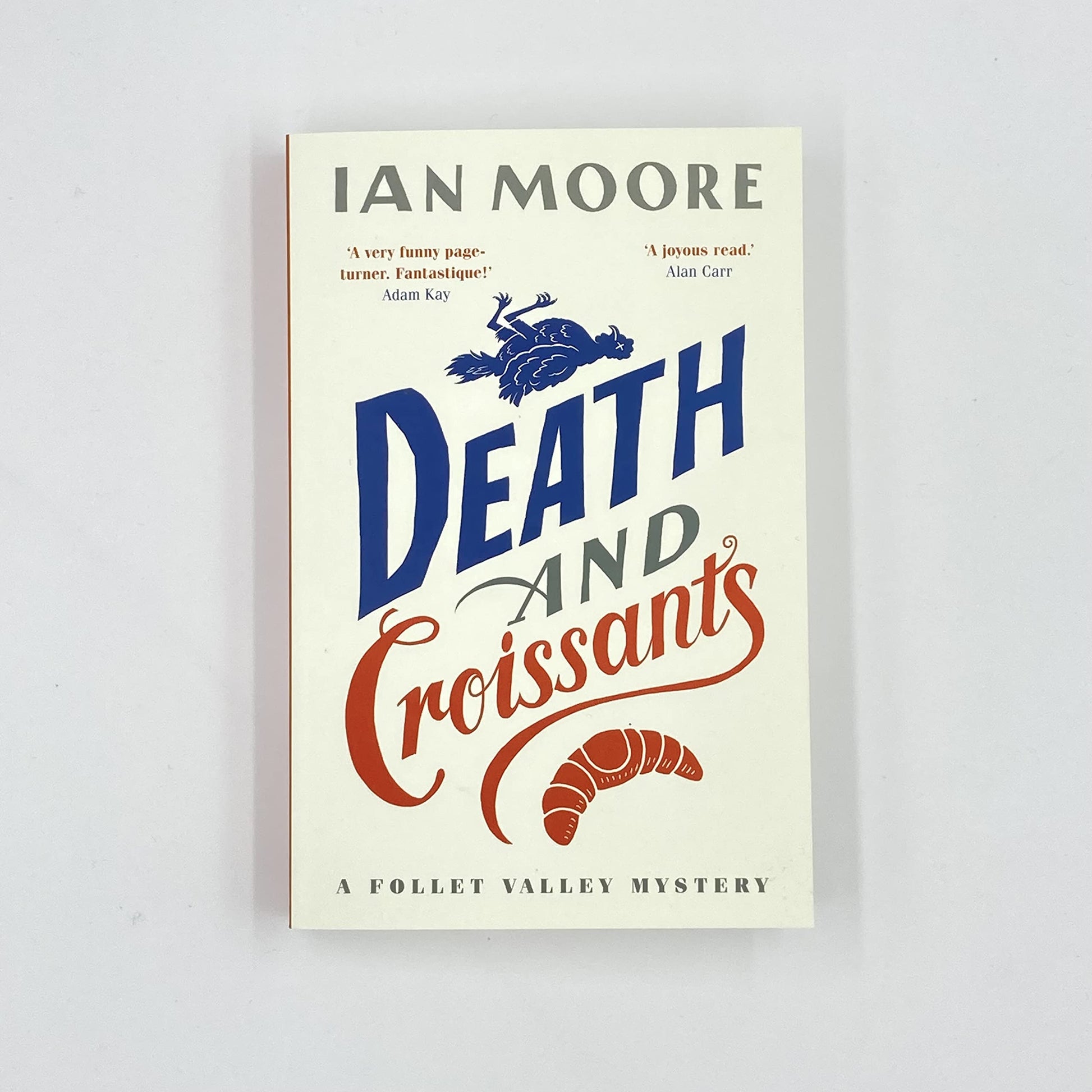 Death and Croissants: The most hilarious murder mystery since Richard Osman's The Thursday Murder Club