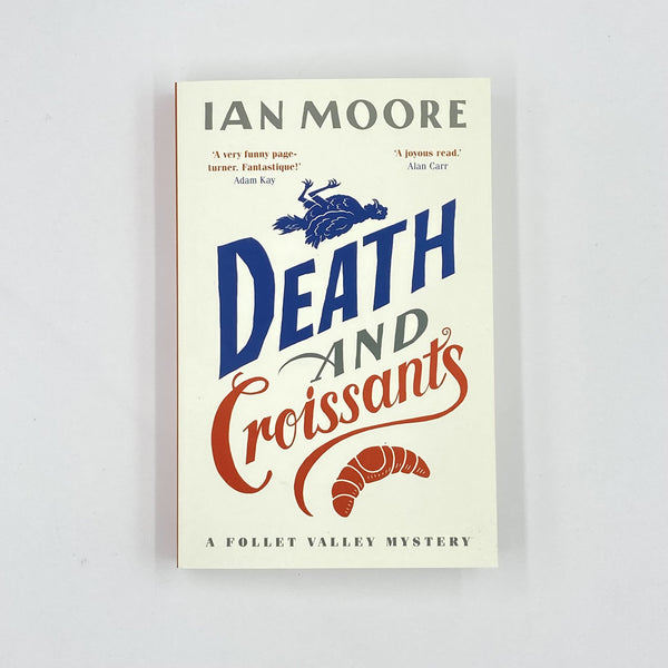 Death and Croissants: The most hilarious murder mystery since Richard Osman's The Thursday Murder Club