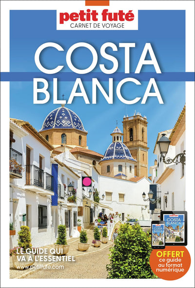Guide Costa Blanca 2025 Carnet Petit Futé (2025)