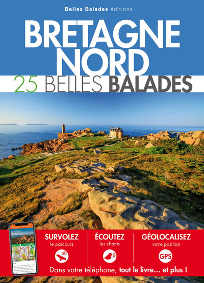 BRETAGNE NORD : 25 BELLES BALADES