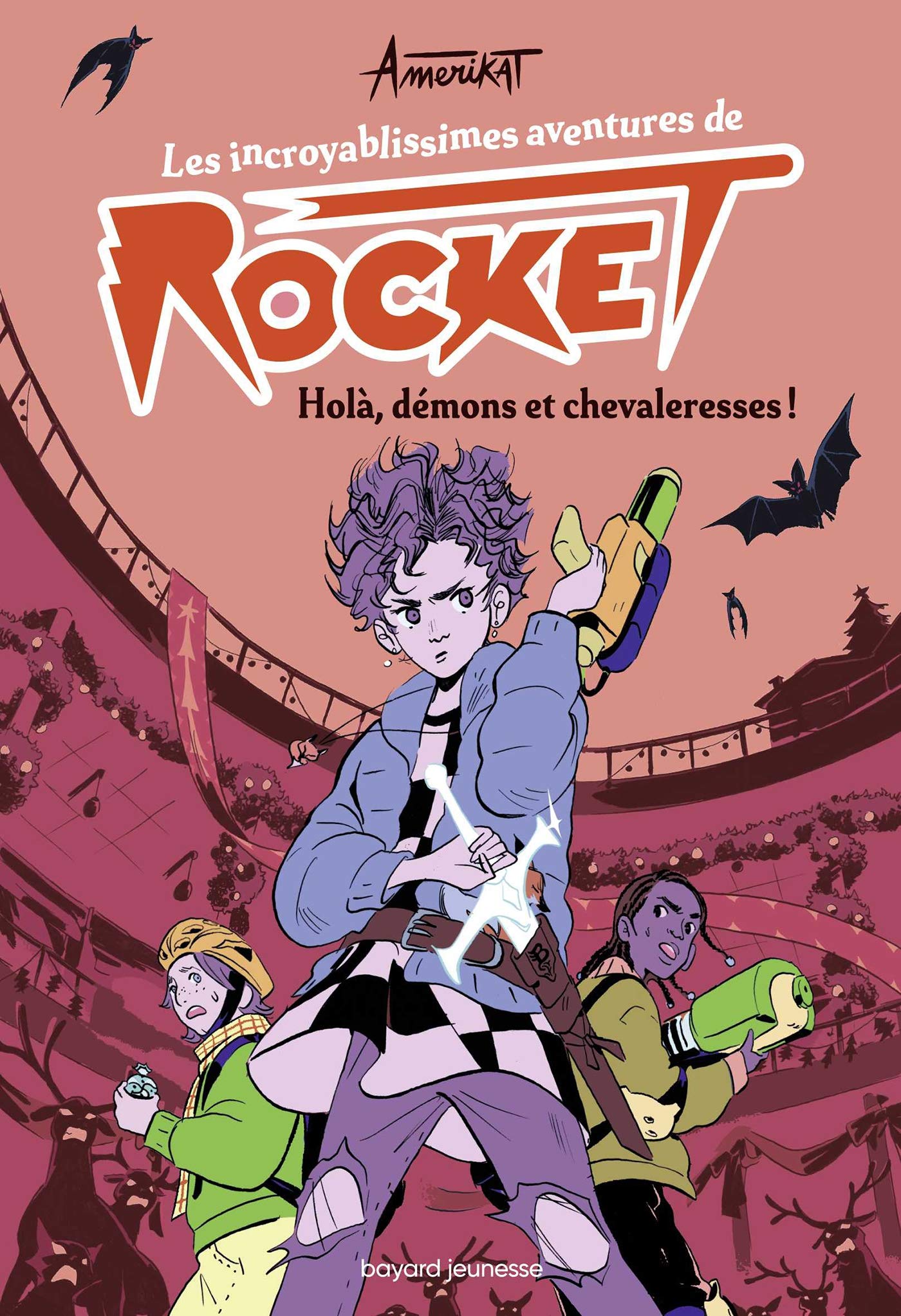 Les incroyablissimes aventures de Rocket, Tome 02: Holà, démons et chevaleresses !