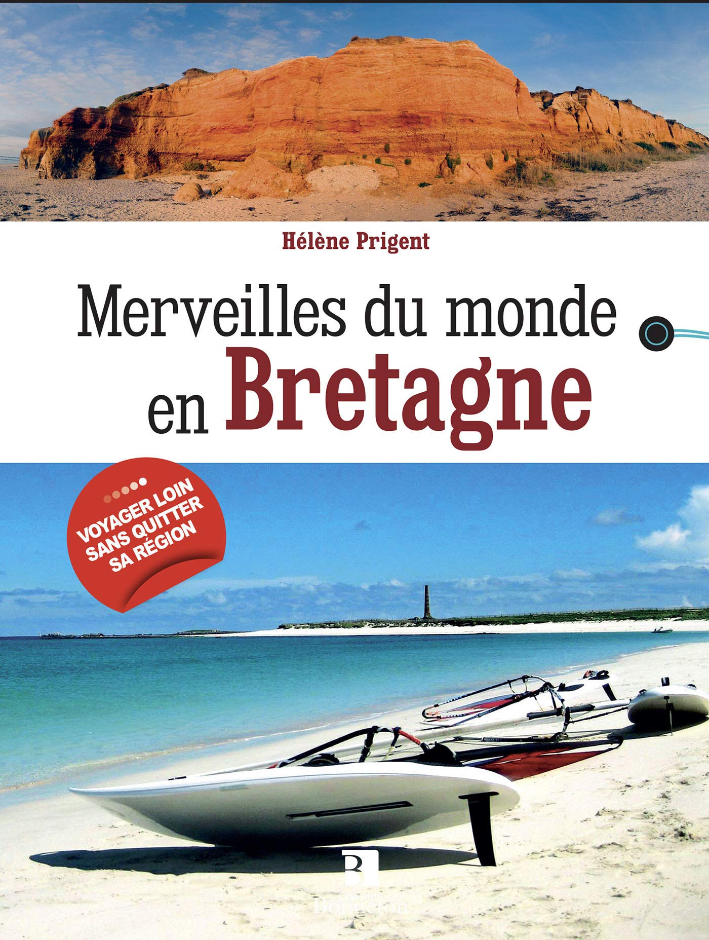 Merveilles du monde en Bretagne