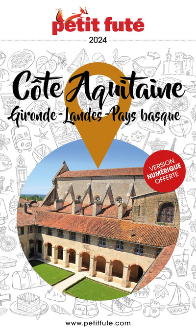 Guide Cote Aquitaine 2024 Petit Futé: Gironde - Landes - Pays Basque