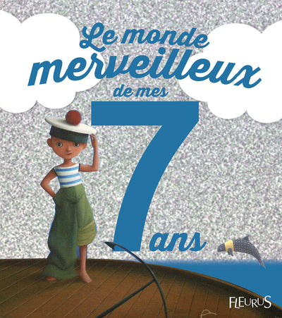 Le monde merveilleux de mes 7 ans (garçon) - NE