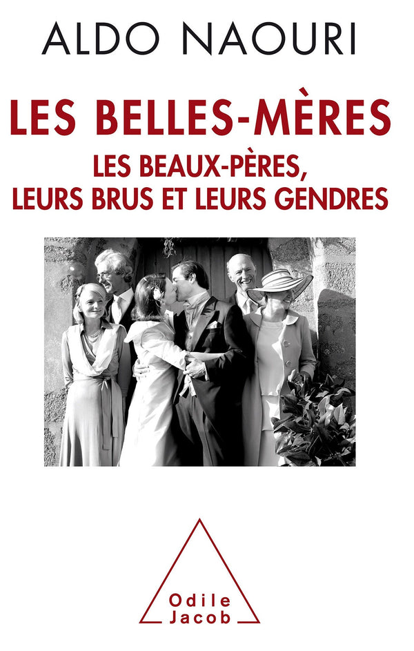 Les Belles-Mères: Les beaux-pères, leurs brus et leurs gendres
