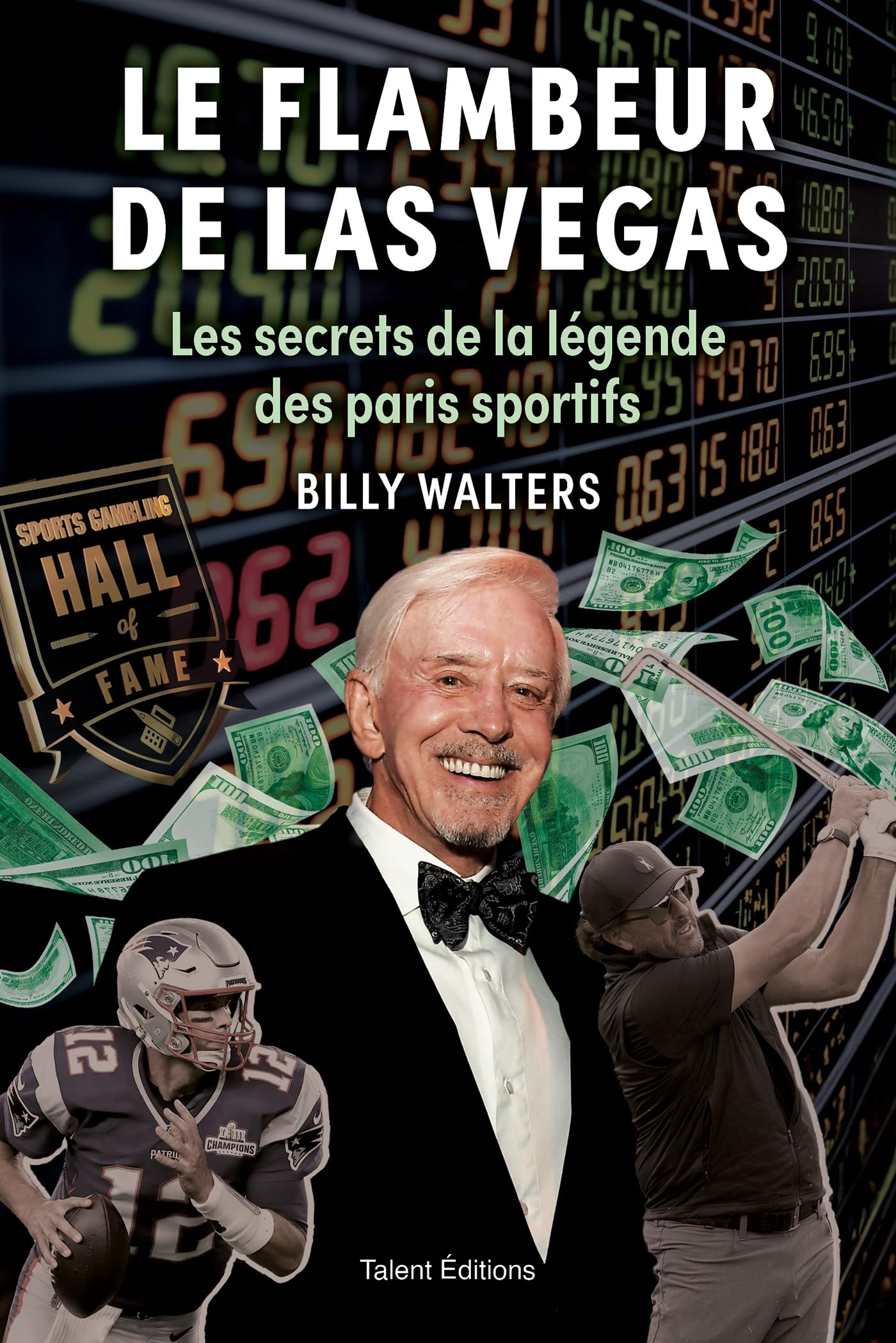 Le flambeur de Las Vegas: Les secrets de la légende des paris sportifs