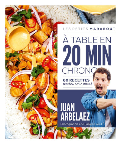 A table en 20 min chrono: 80 recettes testées pour vous !