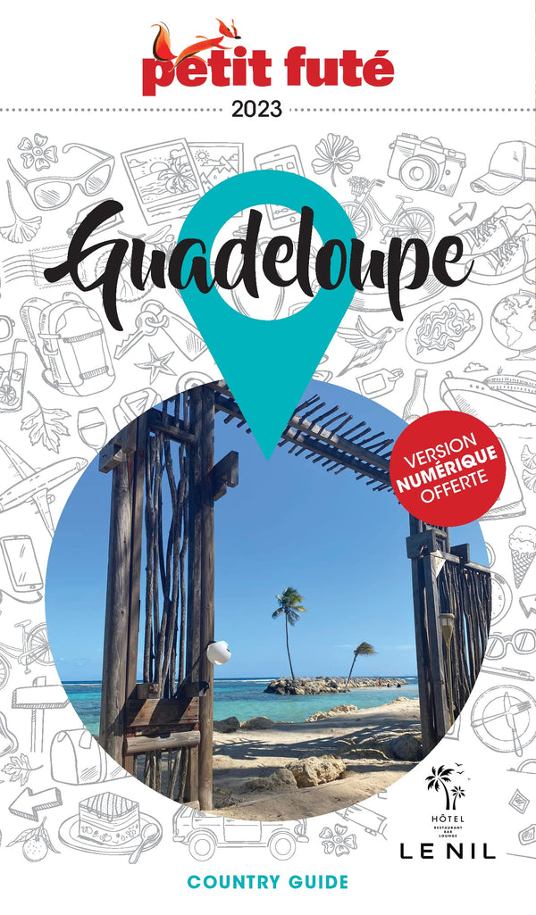 Guide Guadeloupe 2023 Petit Futé: Marie-Galante - Les Saintes - La Désirade - La Dominique