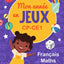 Mon année en jeux CP-CE1: Français - Maths