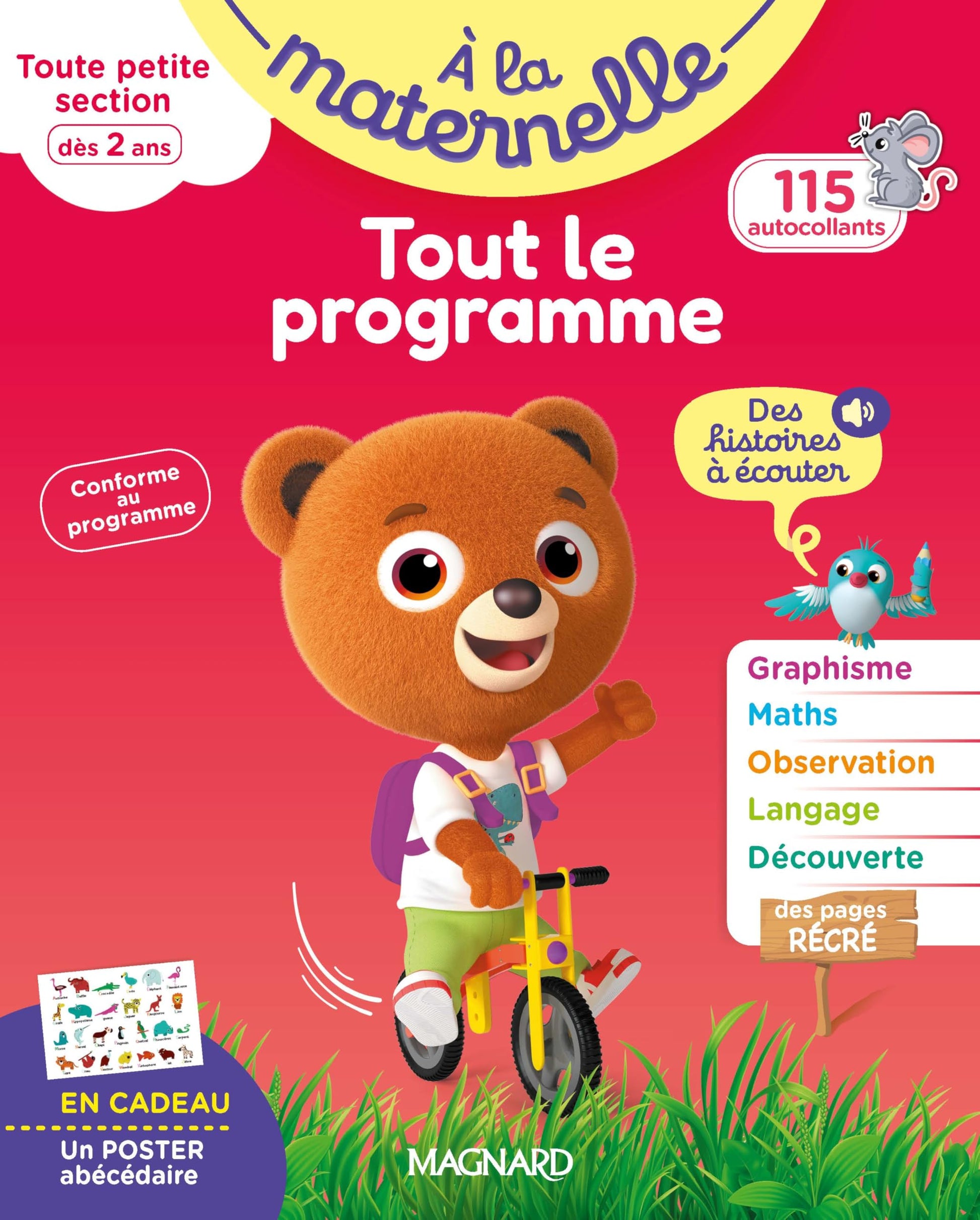 Tout le programme Toute petite section 2-3 ans - A la maternelle: Premiers apprentissages en douceur