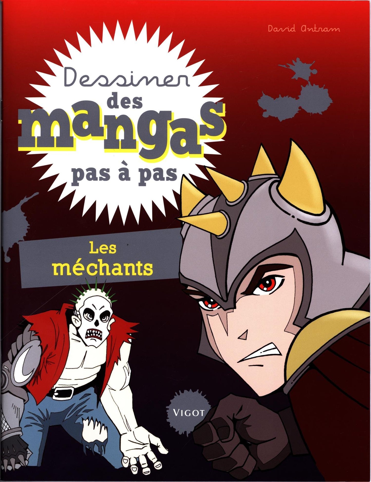 Dessiner des mangas pas à pas : les méchants
