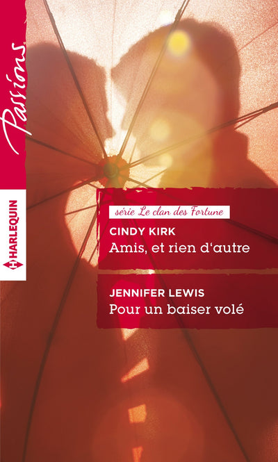 Amis, et rien d'autre ; Pour un baiser volé