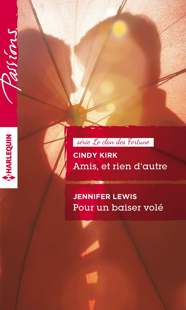 Amis, et rien d'autre ; Pour un baiser volé