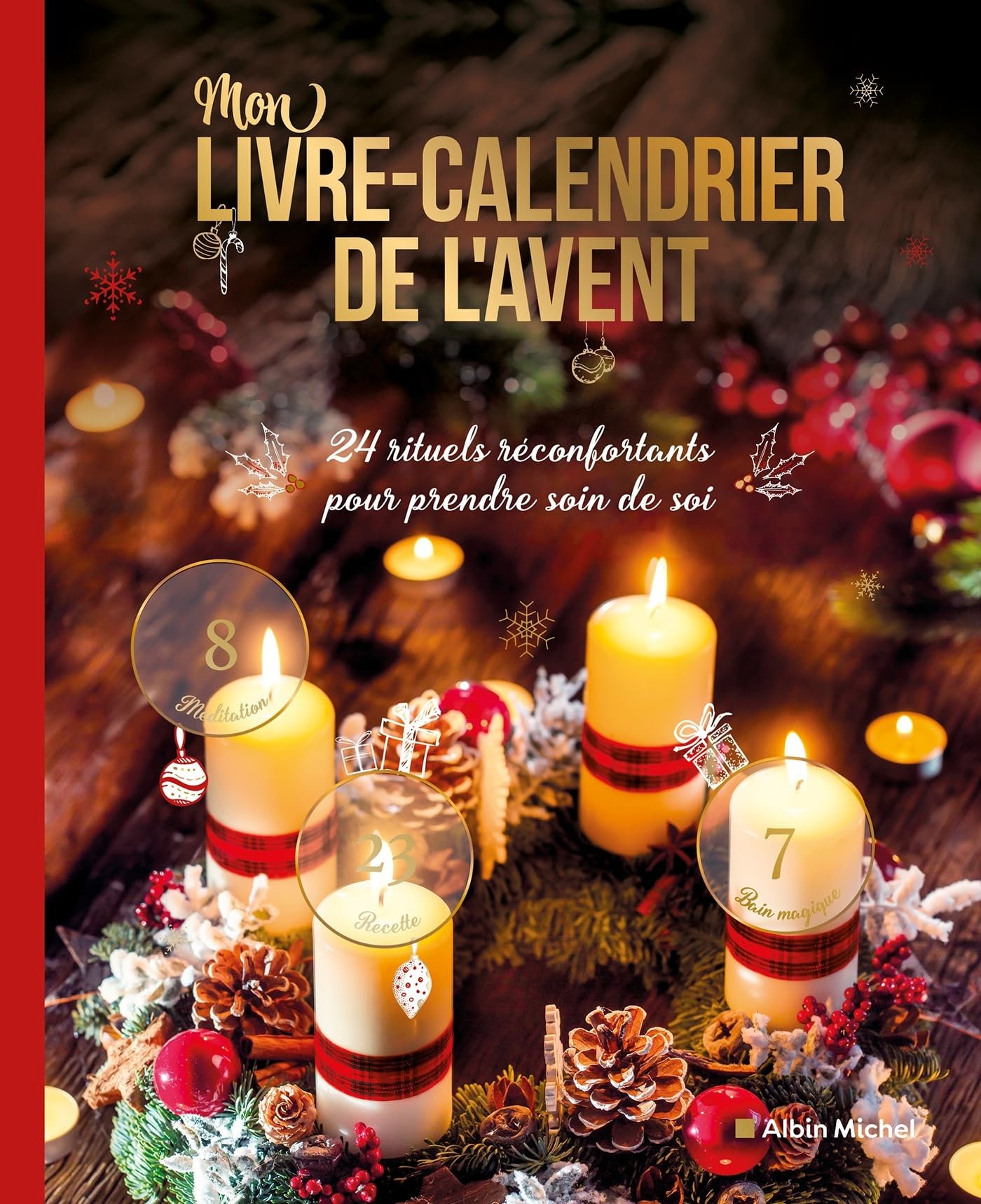 Mon livre-calendrier de l'avent: 24 rituels réconfortants pour prendre soin de soi