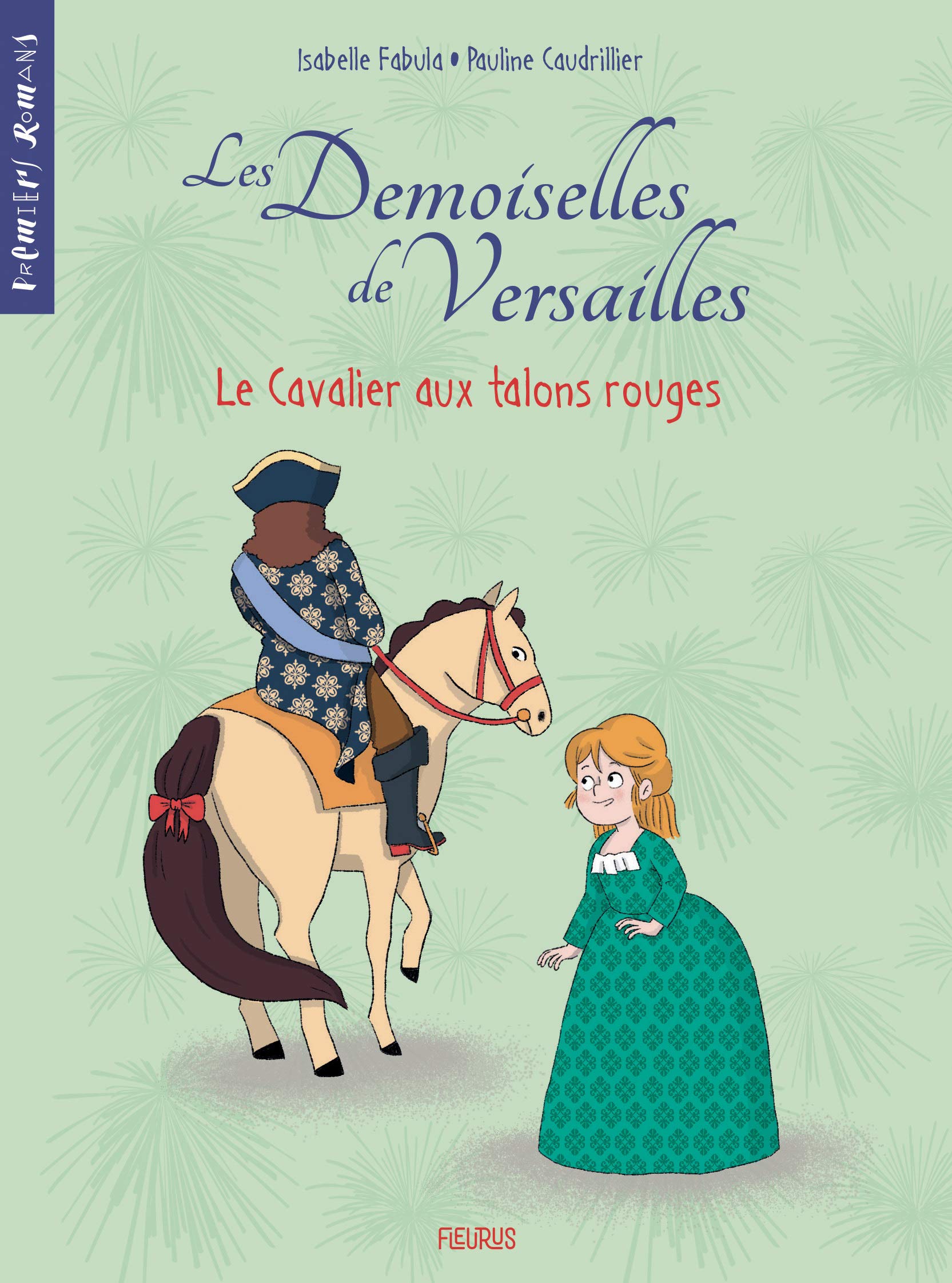 Les demoiselles de Versailles - Tome 1 - Le cavalier aux talons rouges