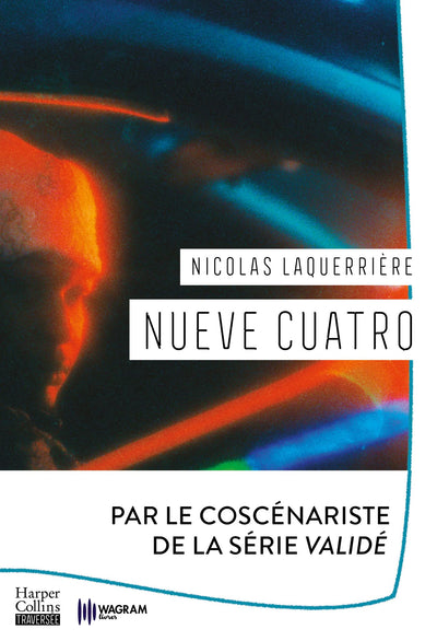 Nueve Cuatro: « Un roman brûlant. » Mathias Enard , France Culture