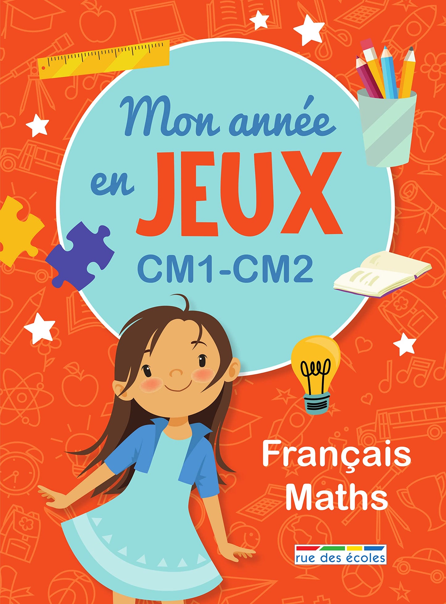 Mon année en jeux CM1-CM2: Français - Maths