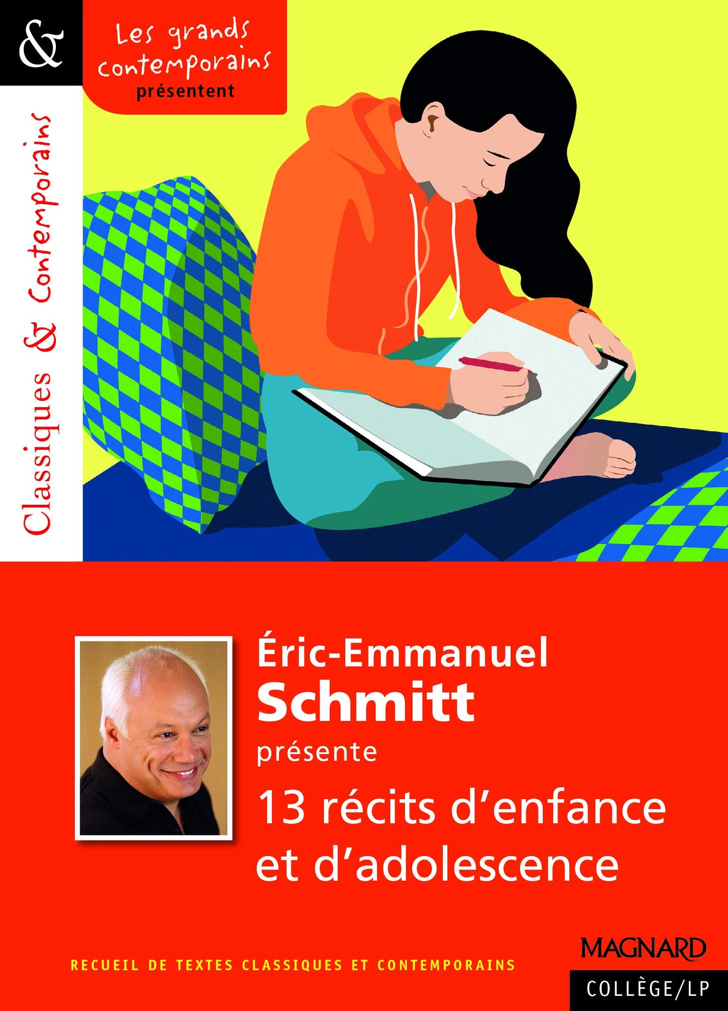 Éric-Emmanuel Schmitt présente 13 récits d'enfance et d'adolescence - Classiques et Contemporains