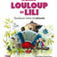 Louloup et Lili - Quelques notes de jalousie - à partir de 4 ans