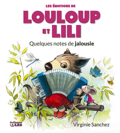 Louloup et Lili - Quelques notes de jalousie - à partir de 4 ans