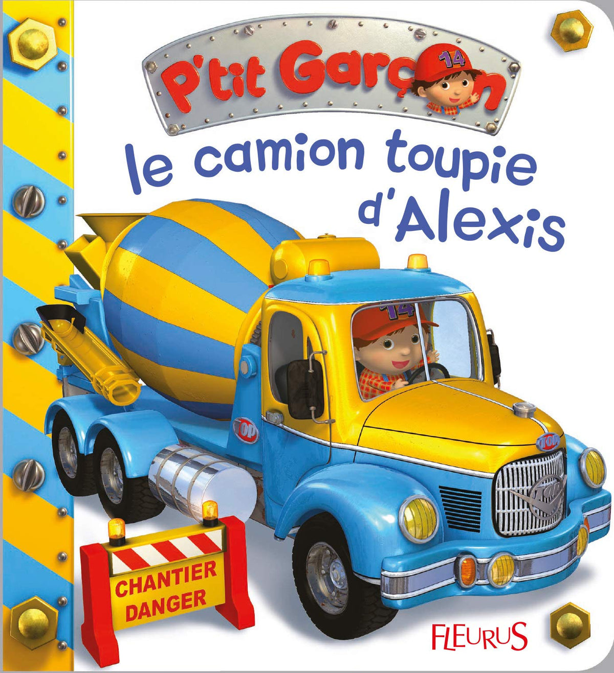 P'tit garçon - Tome 31 - Le camion-toupie d'Alexis (P'tit garçon)