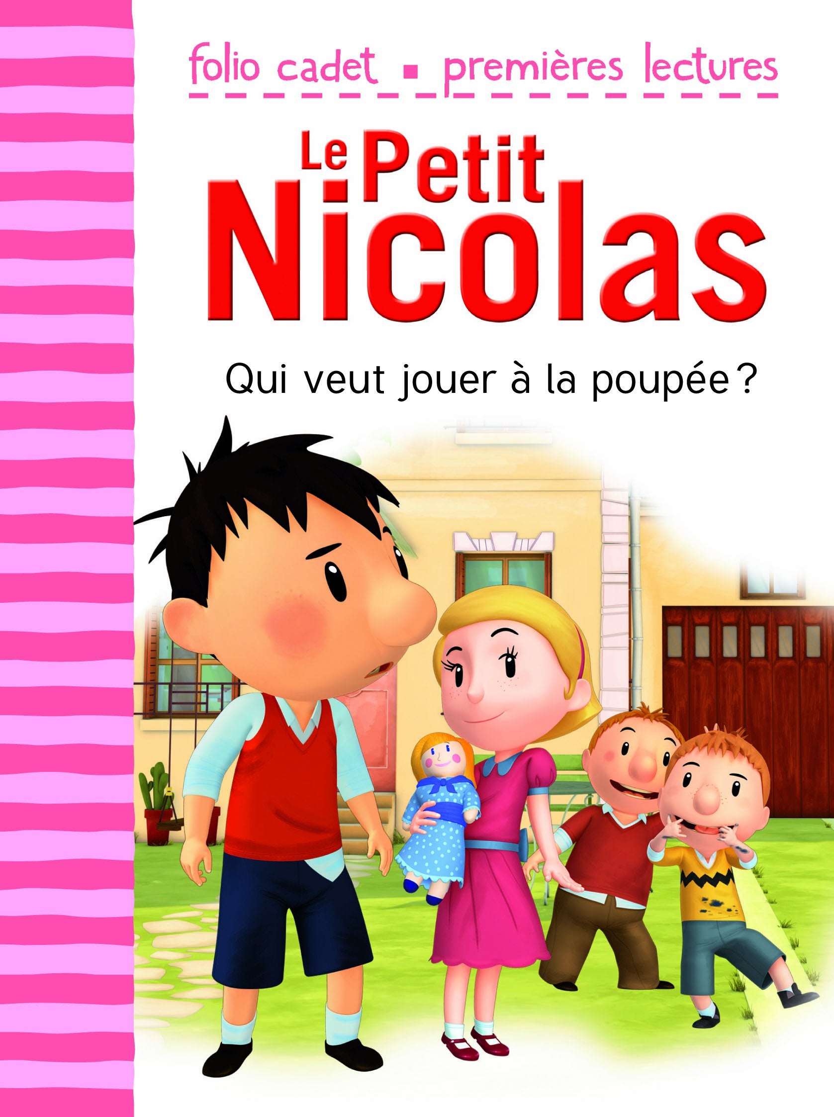 Le Petit Nicolas: Qui veut jouer à la poupée ? - Folio Cadet Premières Lectures - Je lis tout seul - de 6 à 8 ans