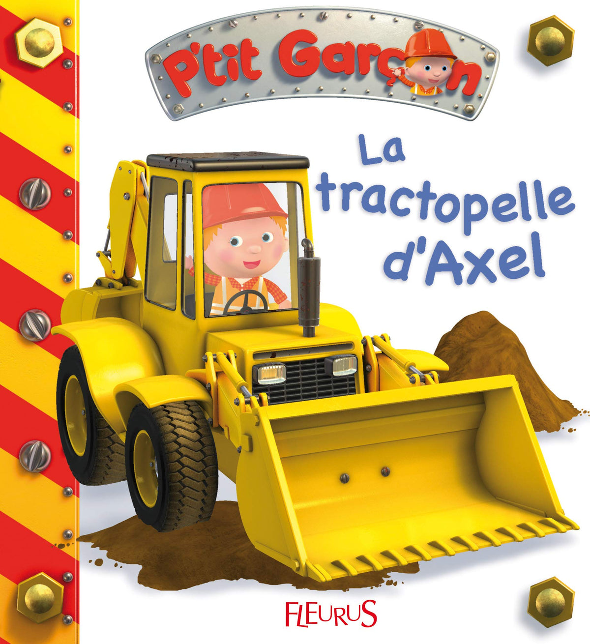 P'tit garçon - Tome 10 - La tractopelle d'Axel (P'tit garçon): n°10