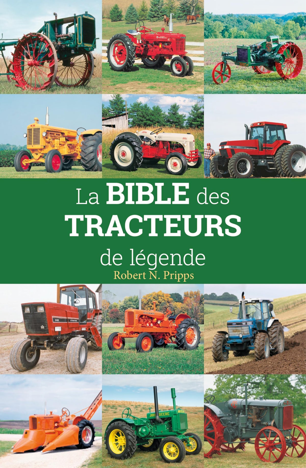 La Bible des tracteurs de légende