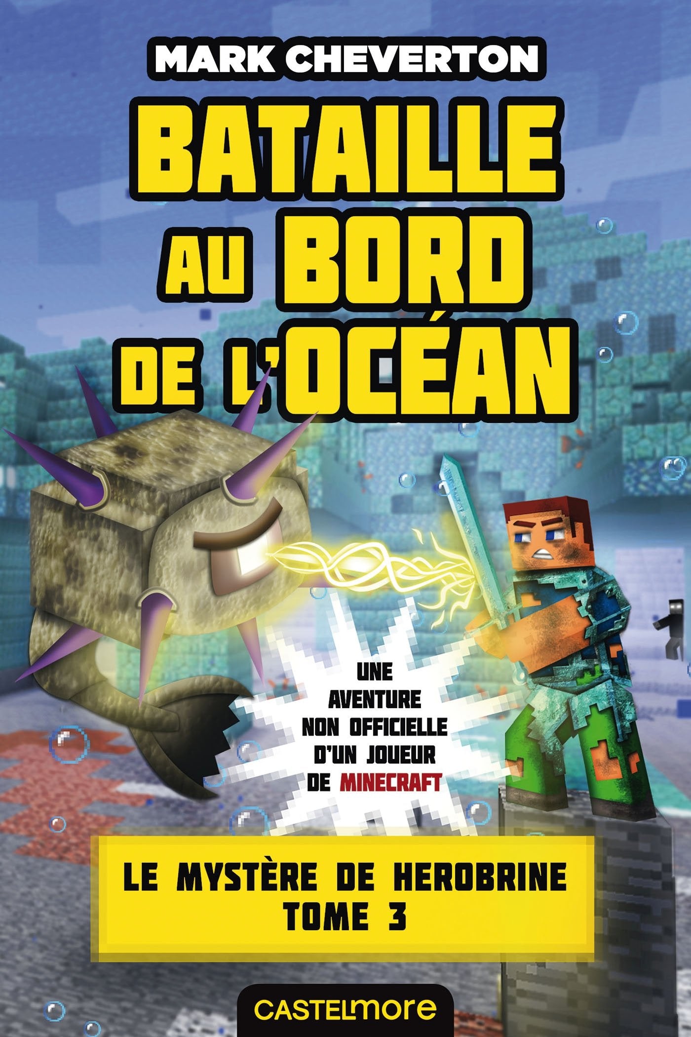 Minecraft - Le Mystère de Herobrine, T3 : Bataille au bord de l'océan