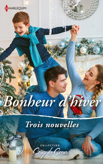 Bonheur d'hiver: Un voeu si précieux - La magie des flocons - Un Noël à Ridgeway