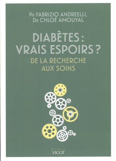 Diabètes : vrais espoirs ?: De la recherche aux soins