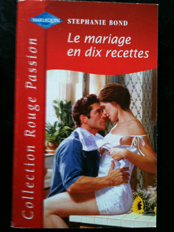 LE MARIAGE EN DIX RECETTES