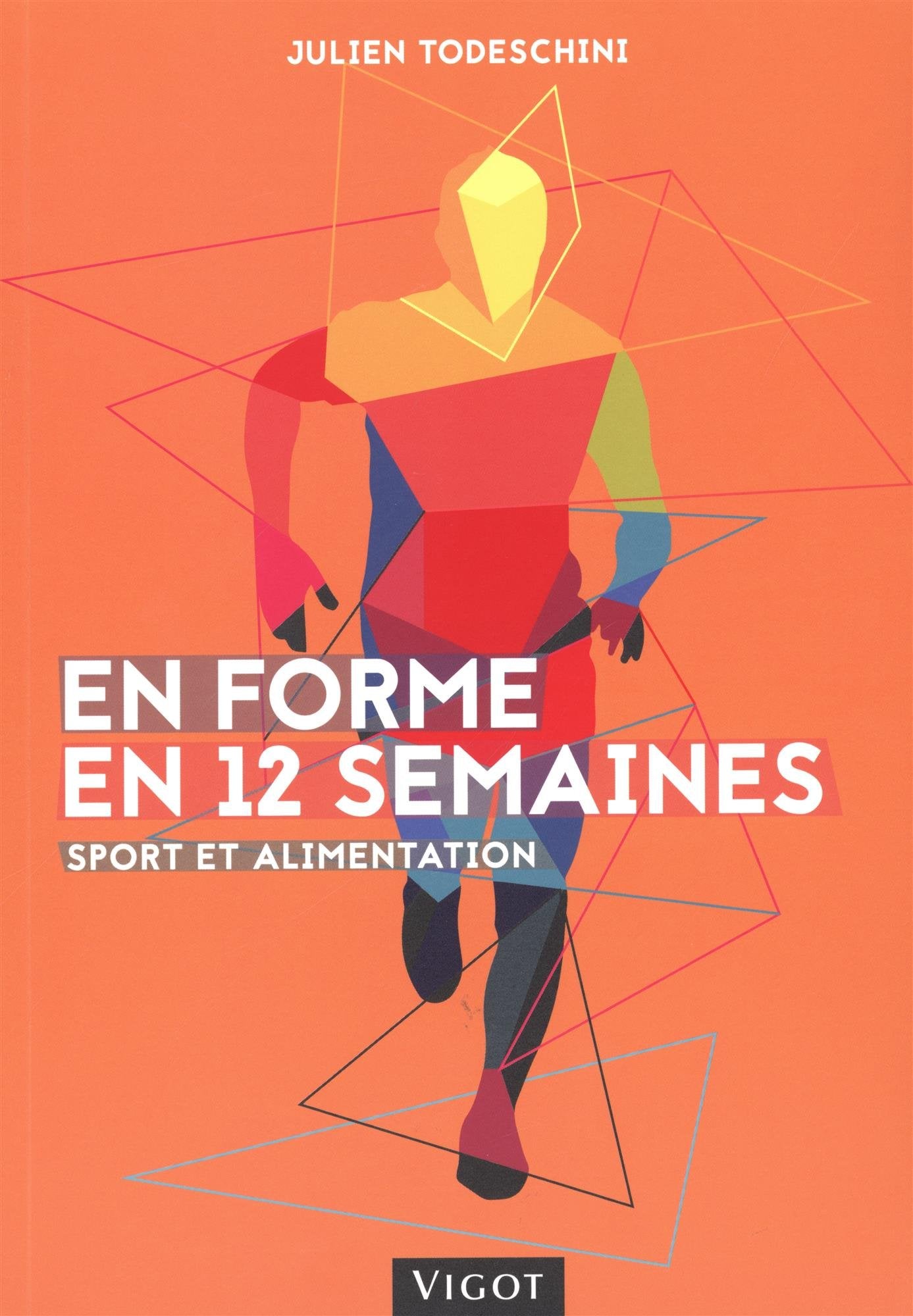 En forme en 12 semaines: Sport et alimentation